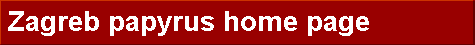 Zagreb papyrus home page